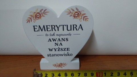 Drewniana tabliczka serce z podstawką " Emerytura..."