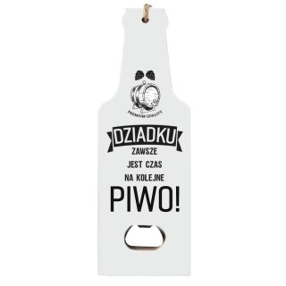 Otwieracz drewniany "DZIADKU zawsze jest czas na kolejne piwo" biały 7x19,5