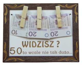 Urodzinowa ramka na pieniądze "Widzisz..." 50-siątka | 28 x 20 cm. P1291P